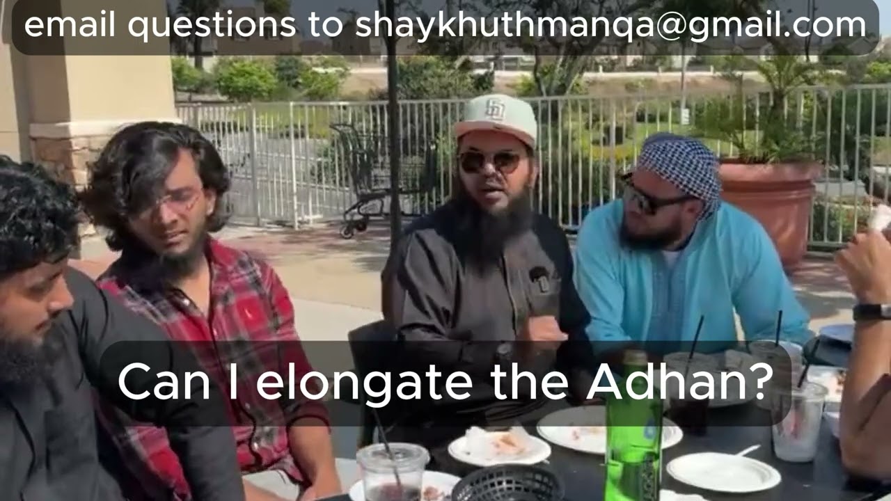 Can I elongate the Adhan  Shaykh Uthman Ibn Farooq