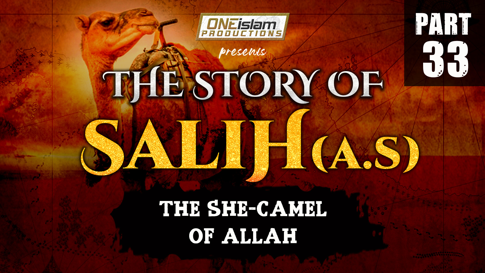The She-Camel of Allah | The Story Of Salih | PART 33