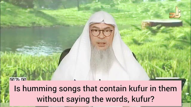 Is humming songs that contain kufr in...