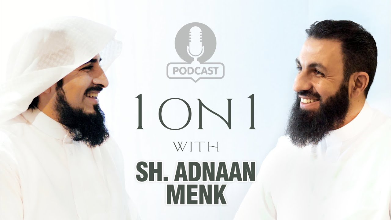 1 on 1 with Sh. Adnaan Menk