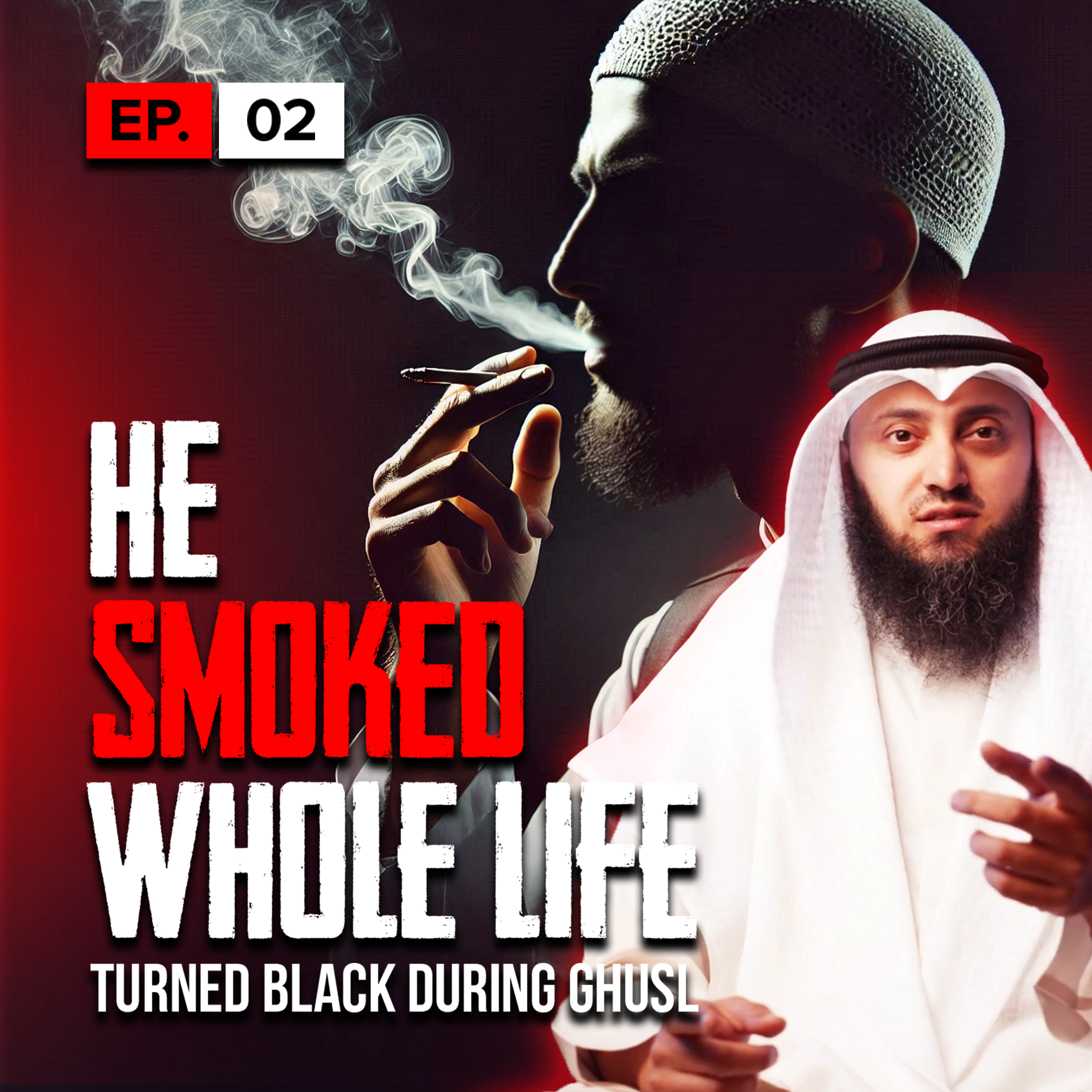 He Smoked Whole Life, Turned Black During Ghusl | S1 | EP2