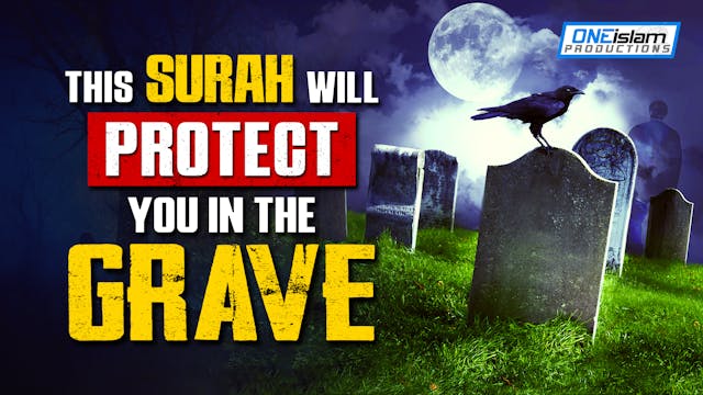 THIS 1 SURAH WILL PROTECT YOU IN THE ...