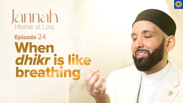 What Dhikr Will You Make in Jannah - ...