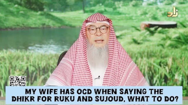 My Wife Has OCD When Saying Dhikr In ...
