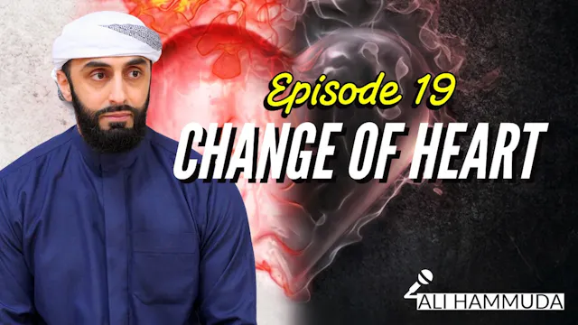 Episode 19 | Fear (Al-Khawf) | Change...