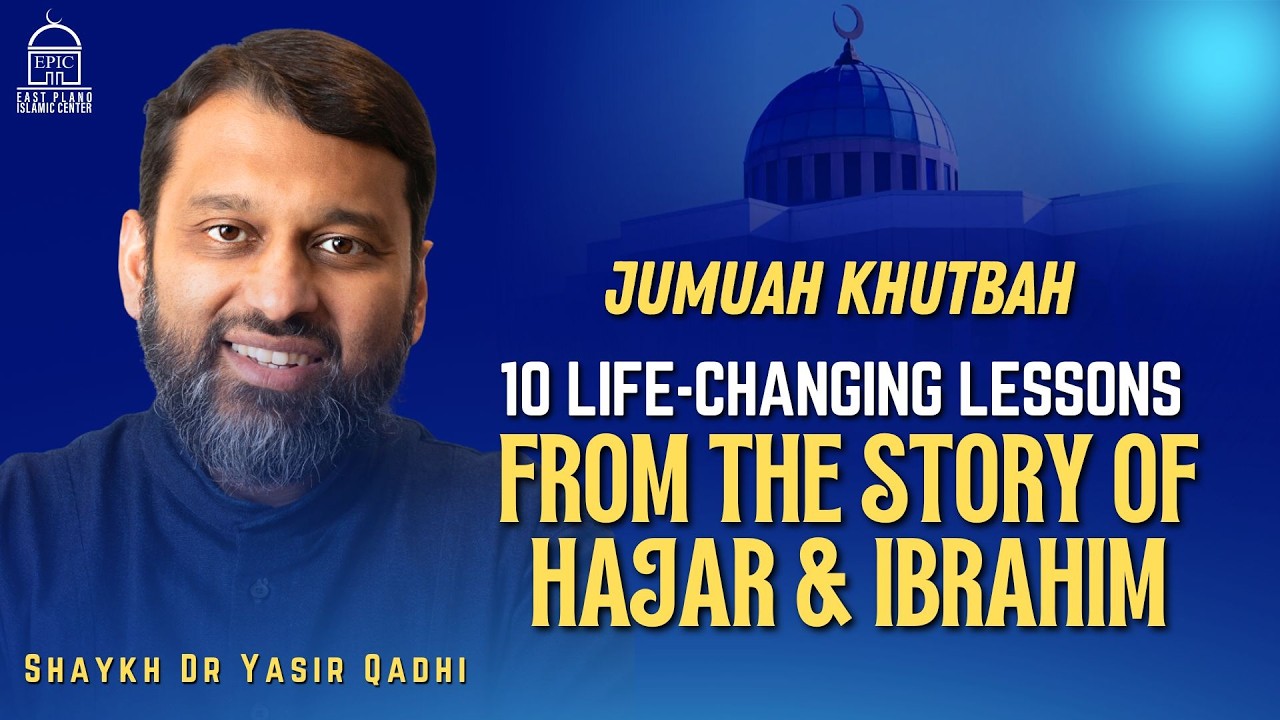 10 Life-Changing Lessons From The Story Of Hajar & Ibrahim
