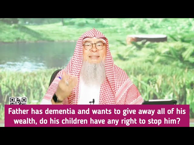 Dad Has Dementia & Wants To Give Away All Wealth, Do Kids Have Right To Stop?