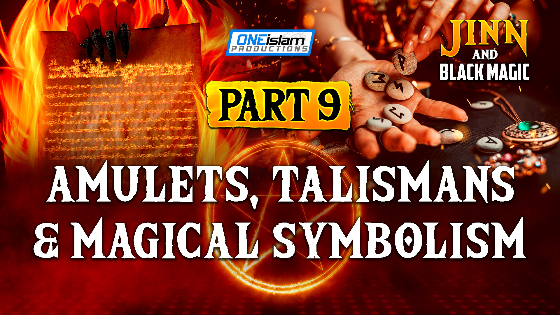 Part 9 - Amulets, Talismans and Magical Symbolism