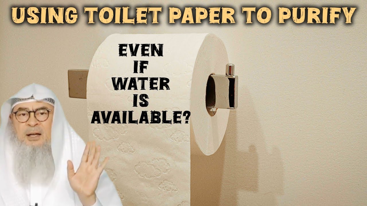 Can a person use only toilet paper 2 purify himself even if water is available 