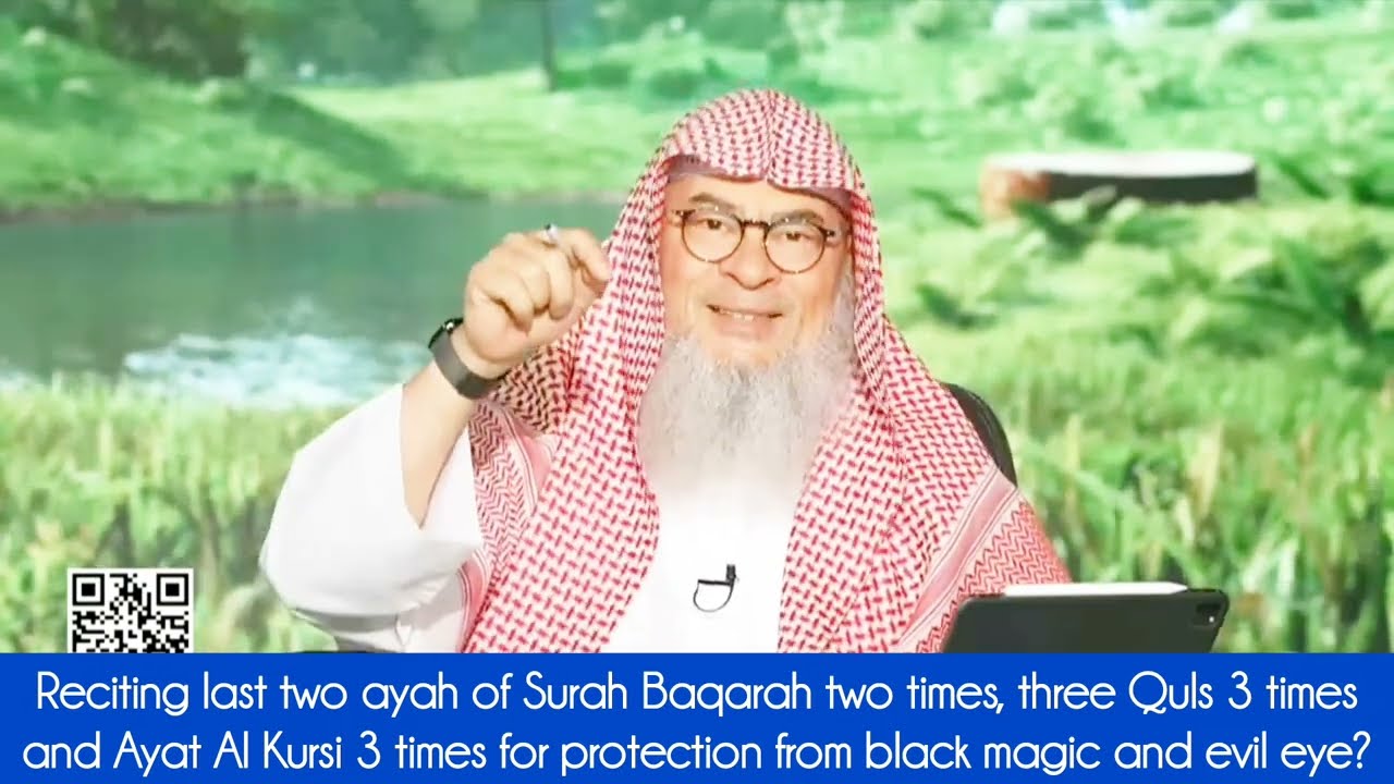 Last 2 Ayahs Of Surah Baqarah & 3 Quls For Protection Against Evil Eye?