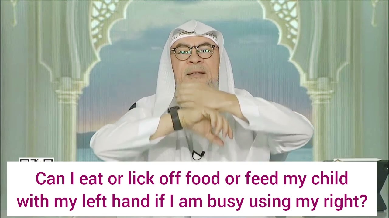 Can I lick food, or feed my child with left hand if my right hand is busy