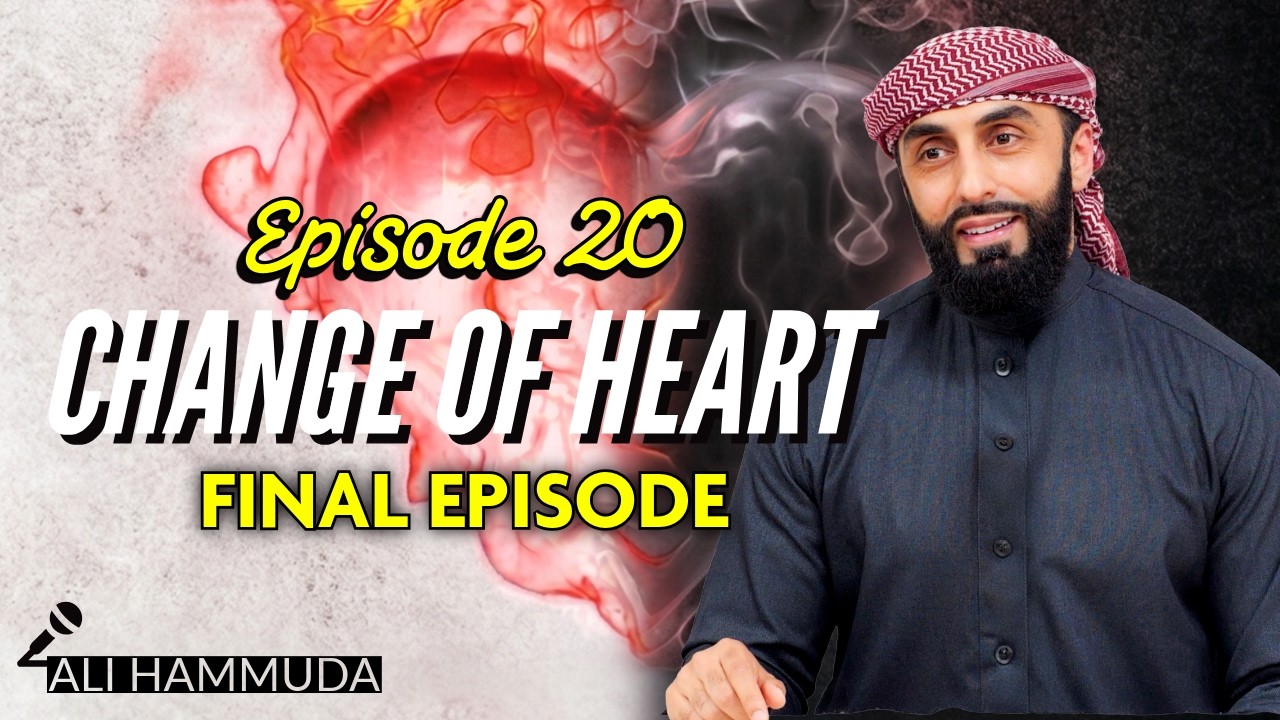Episode 20 | Repentance (Tawbah) | Change Of Heart Series