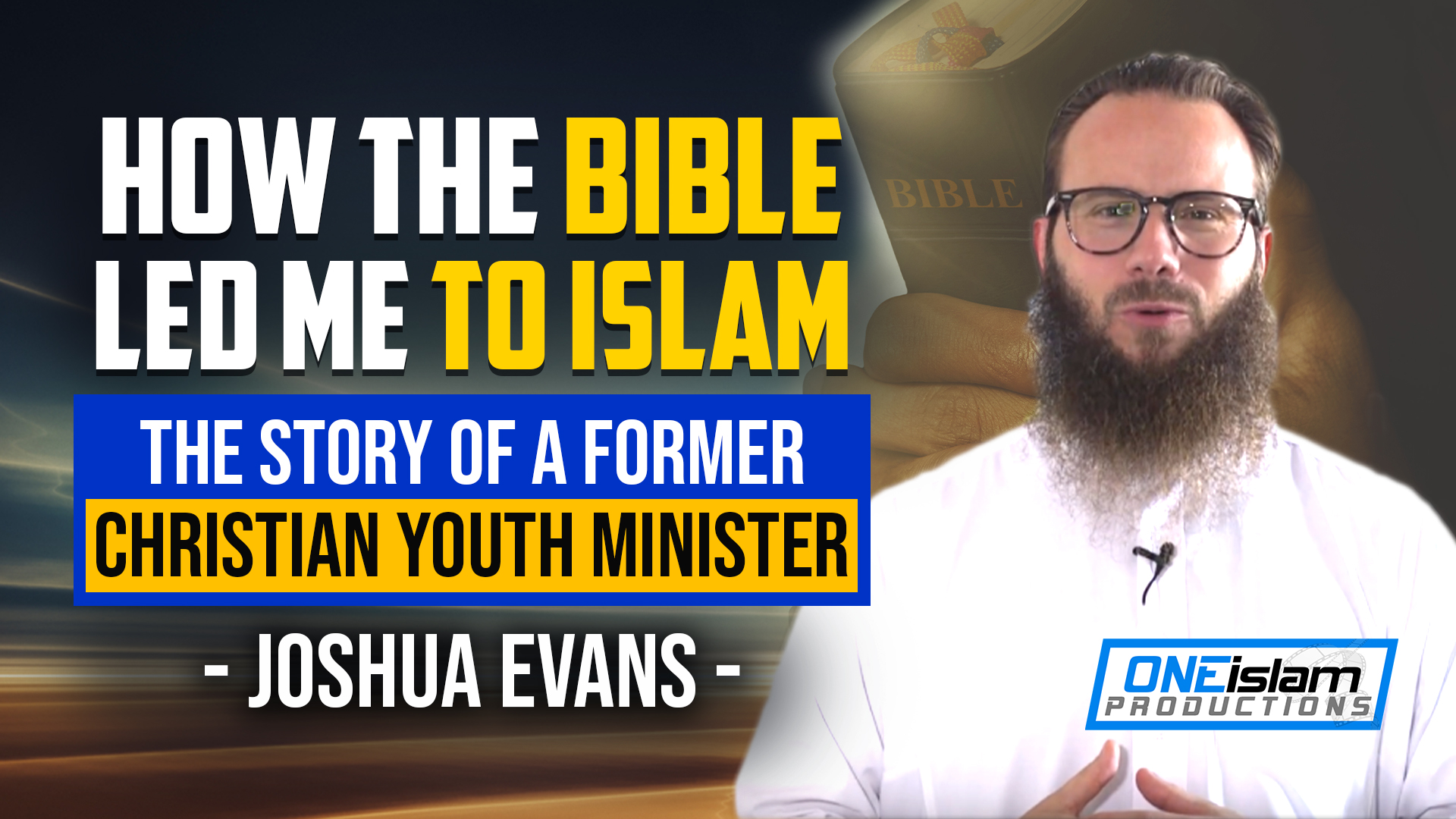 How the Bible Led Me to Islam - The Story of a Former Christian Youth Minister