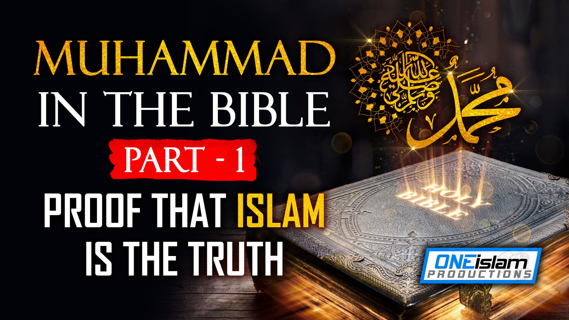 Muhammad PBUH In The Bible (Part 1) - Proof That Islam Is The Truth
