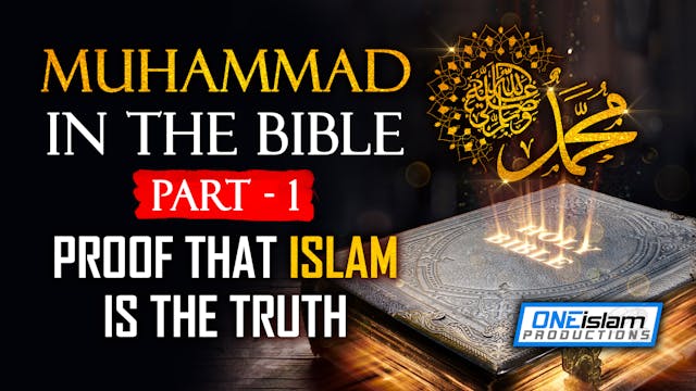 Muhammad PBUH In The Bible (Part 1) -...