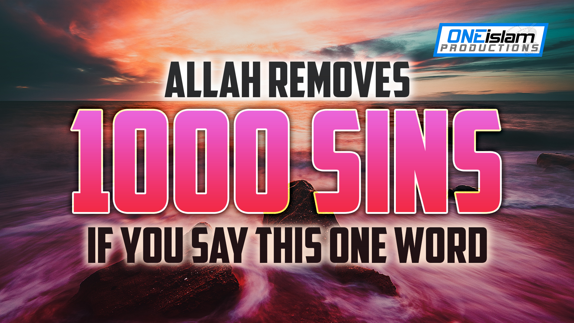 Allah Removes 1000 Sins If You Say This One Word