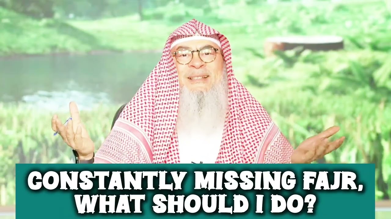 Constantly Missing Fajr, What To Do?