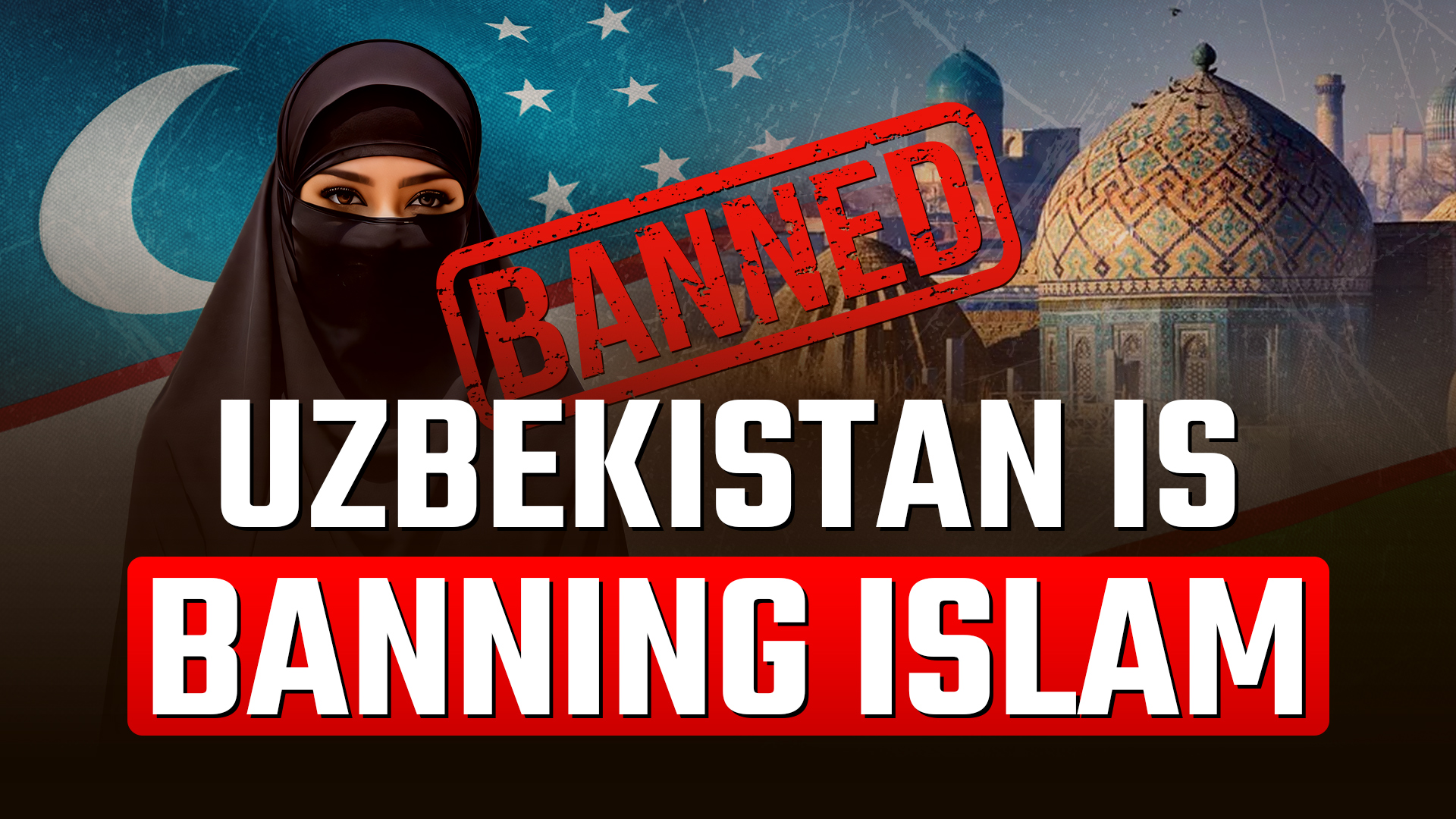 UZBEKISTAN IS BANNING ISLAM