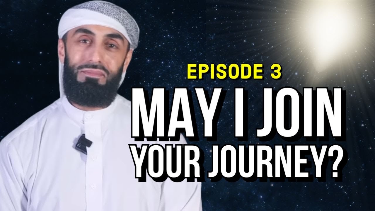 Episode 3: "May I Join Your Journey?" | Abu Bakr r.a