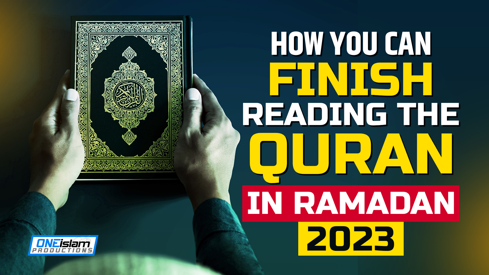 HOW YOU CAN FINISH READING THE QURAN IN RAMADAN (2023) 