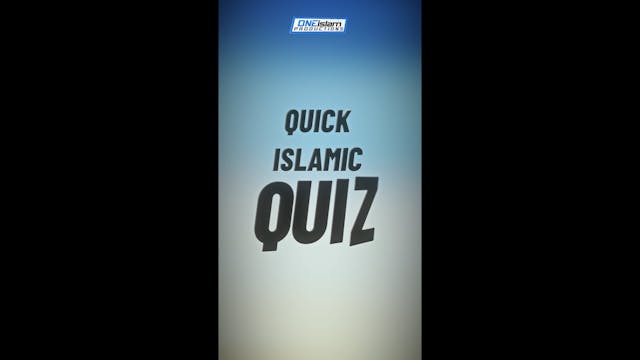 Quick Islamic Quiz: First Question in...