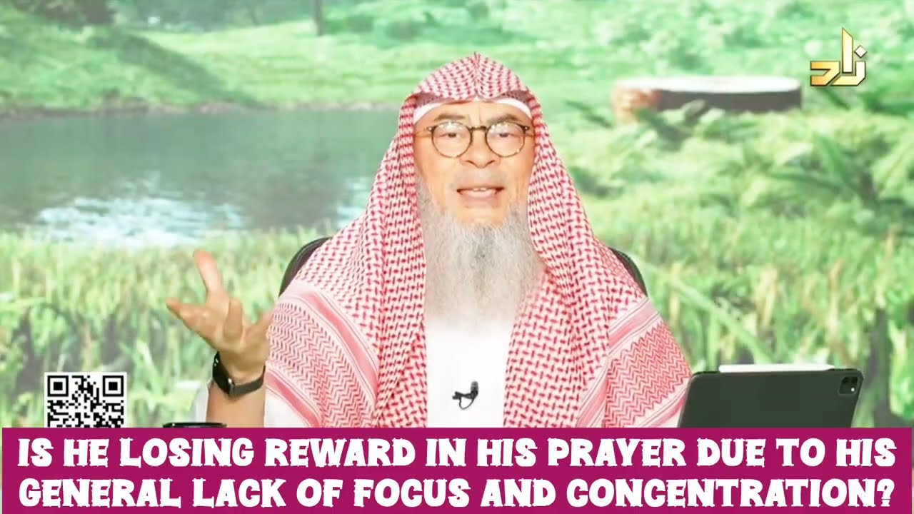 Is He Losing Reward In Prayer Due To Lack Of Focus & Concentration (Khushu)