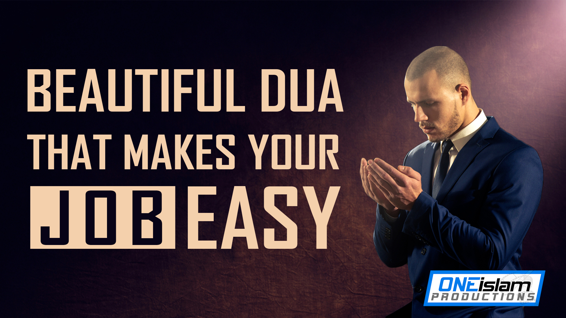BEAUTIFUL DUA THAT MAKES YOUR JOB EASY