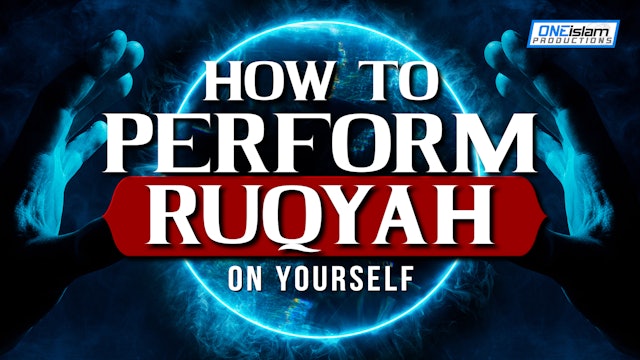 How To Perform Ruqyah On Yourself