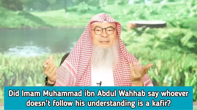 Did Muhammad Ibn Abdul Wahab Say Whoe...