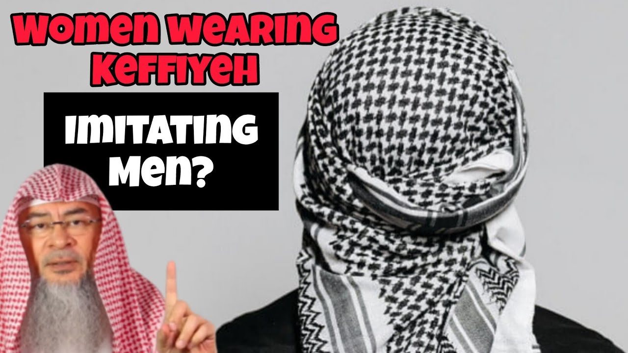 Women wearing Keffiyeh with their hijab, is this imitating men 
