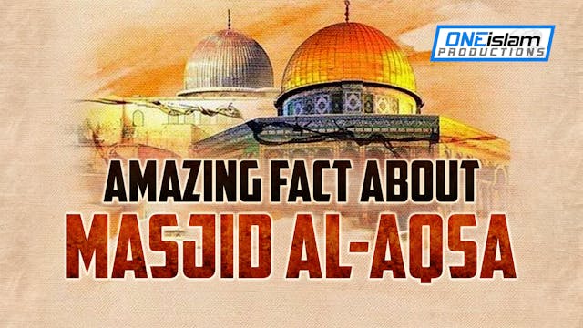 AMAZING FACTS ABOUT MASJID AL-AQSA