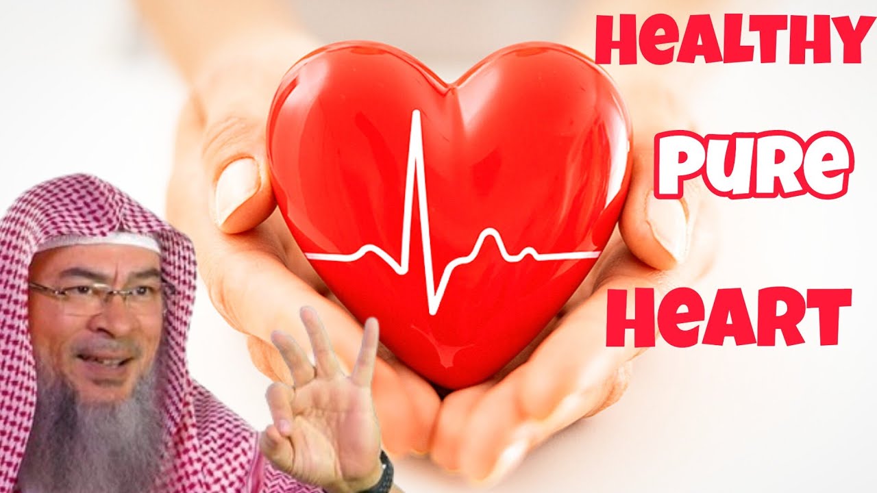 How can we have a Healthy & Pure Heart 