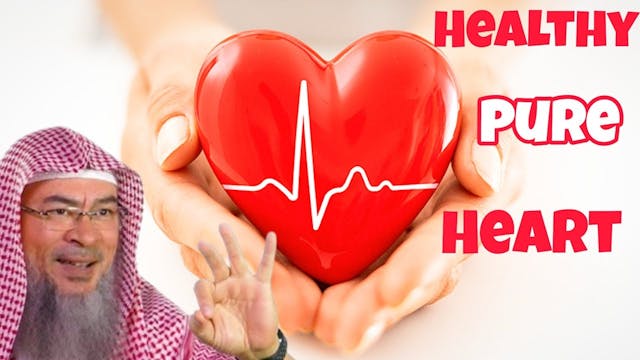 How can we have a Healthy & Pure Heart