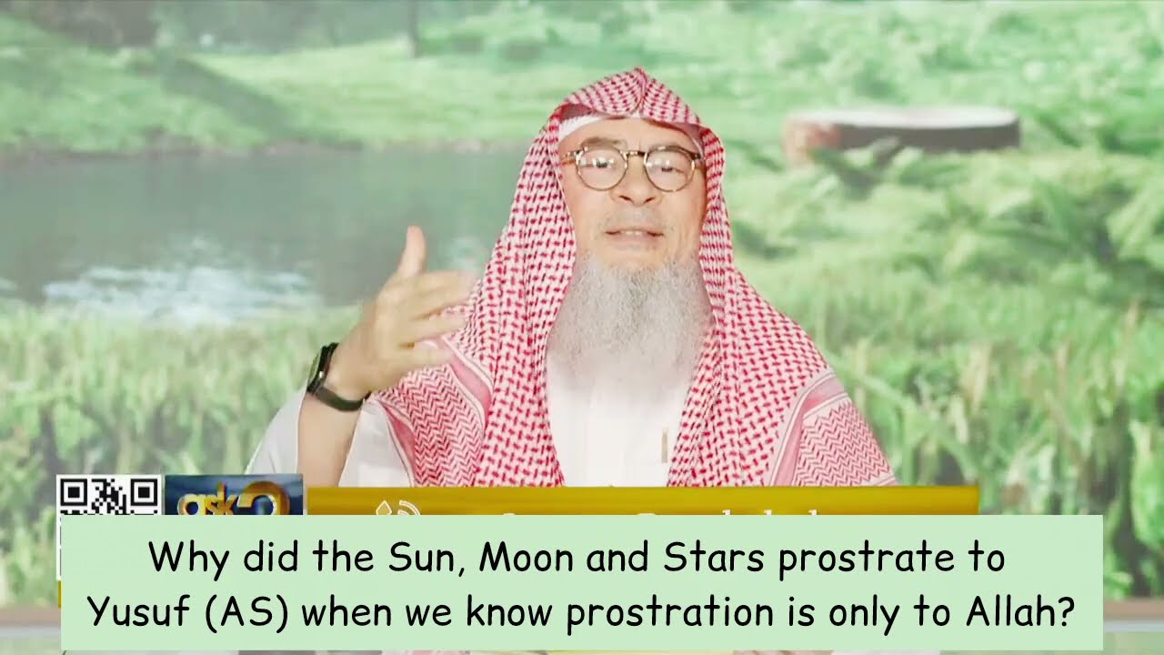 Why Did Sun, Moon & Stars Sujood To Yusuf (AS)? When Sujood Is Only To Allah!