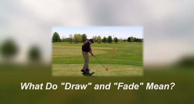 F14 What Do "Draw" and "Fade" Mean