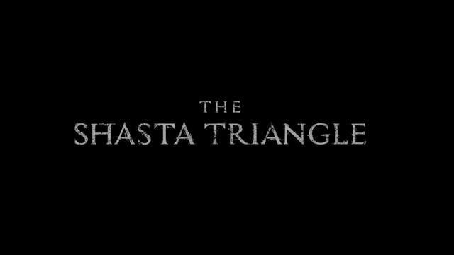 The Shasta Triangle - Trailer