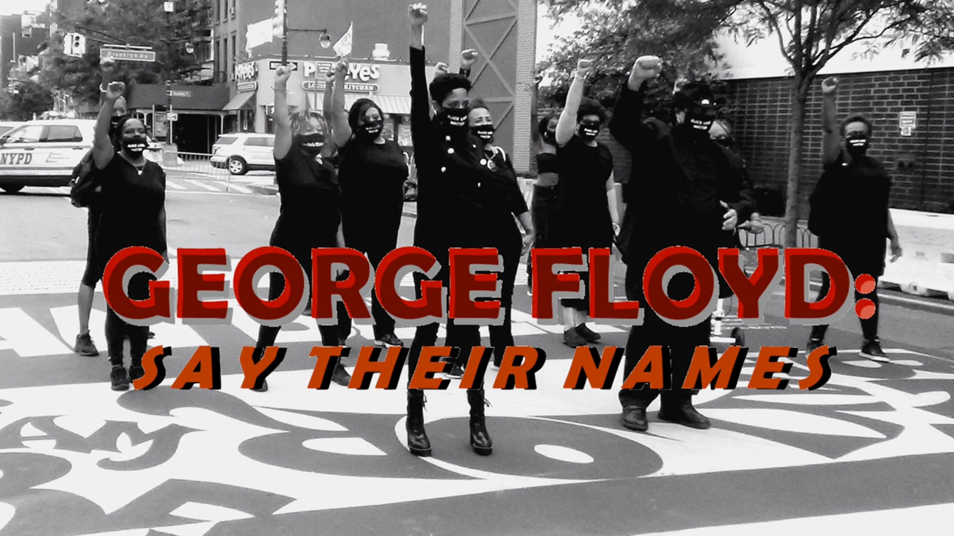 George Floyd Say Their Names - Trailer