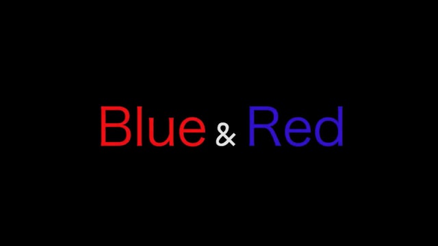 BLUE & RED - Trailer 