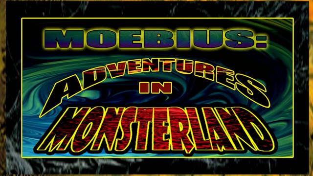 Moebius: Adventures in Monsterland - ...