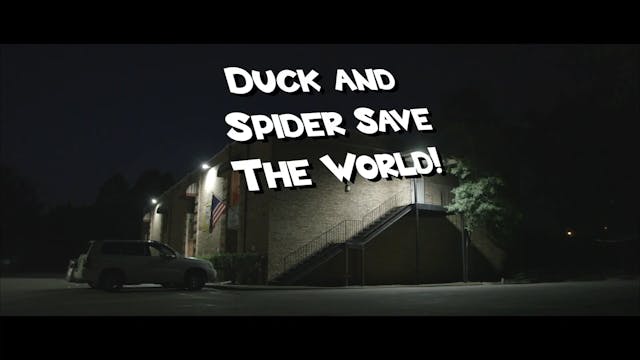 Duck and Spider Save The World! - Tra...