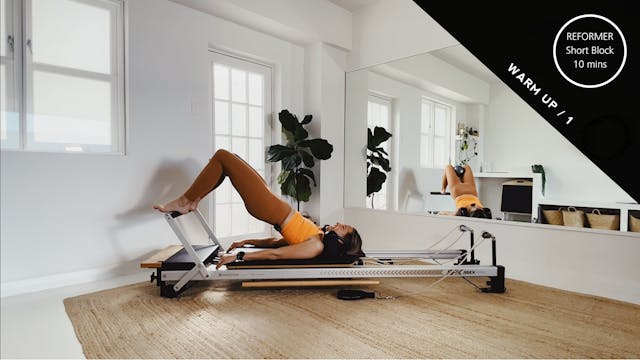 Reformer Short Block Warm Up / 1