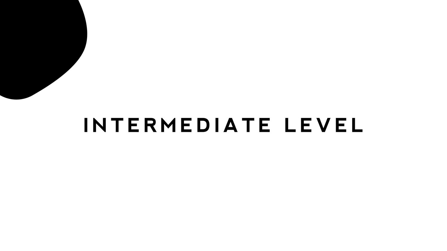 Intermediate Level