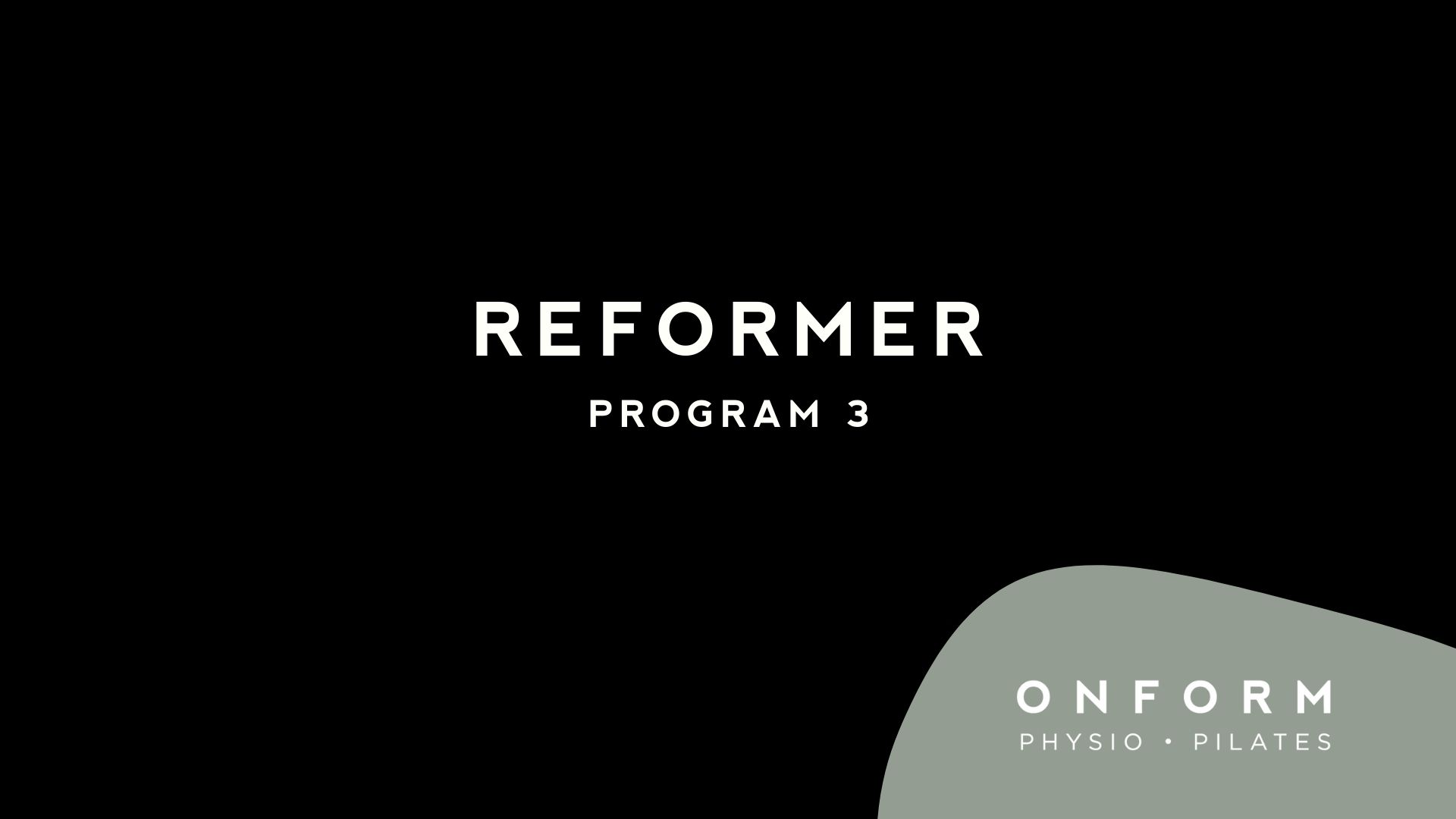 ONFORM Reformer: Series 3