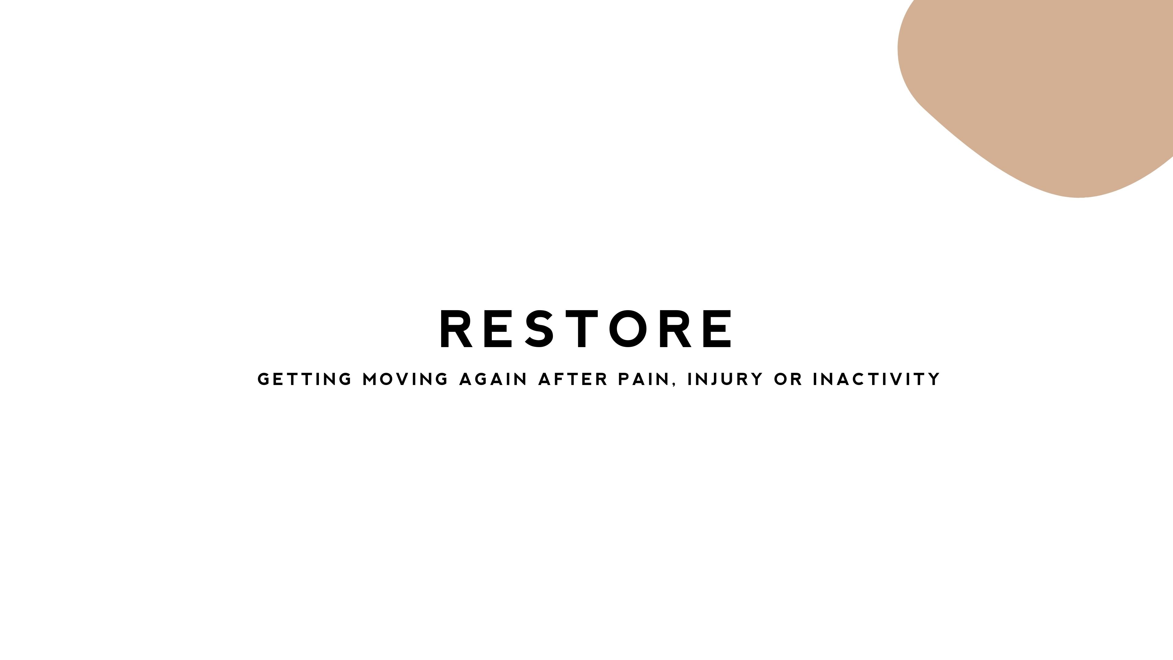 Restore / Getting moving again