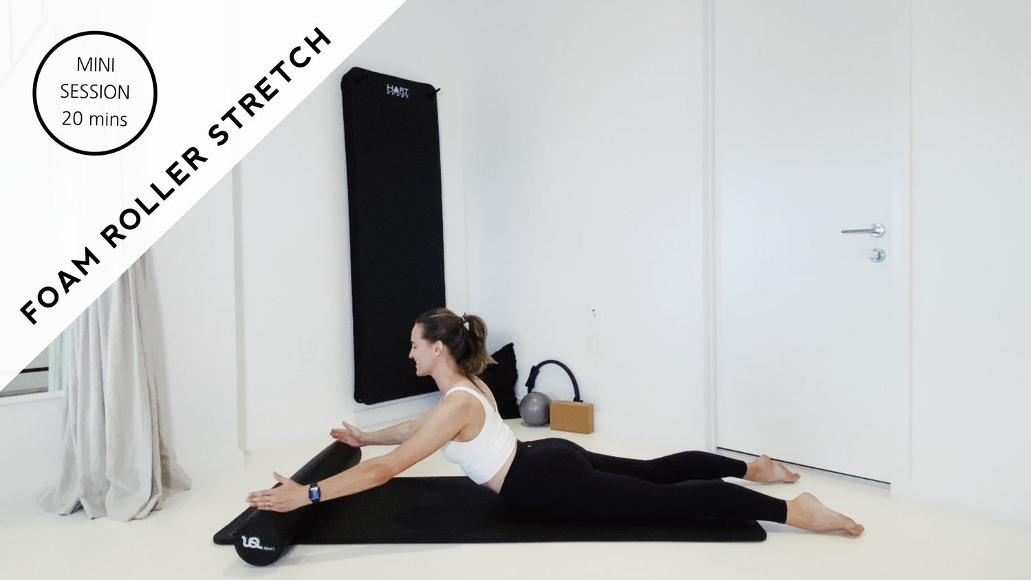 Foam Roller Stretch - Mini Session