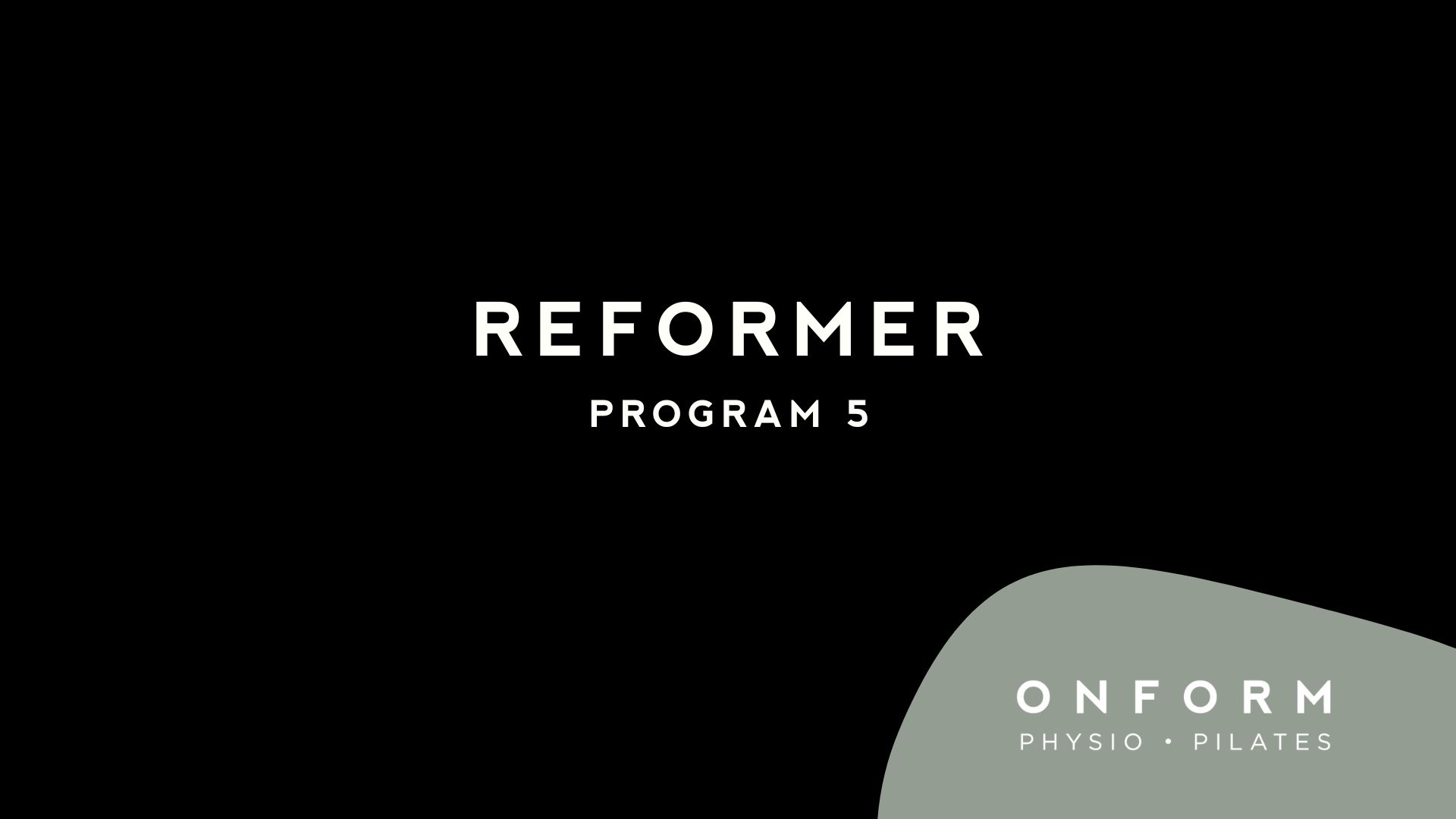 ONFORM Reformer: Series 5