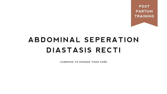 Abdominal Separation / Learning to en...