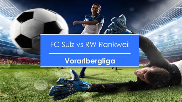 FC Sulz vs RW Rankweil