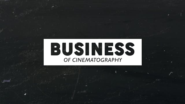 Business of Cinematography