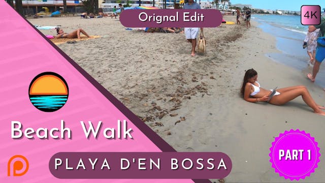 Playa D'en Bossa, Part 1 Beach Walk 4K.mp4